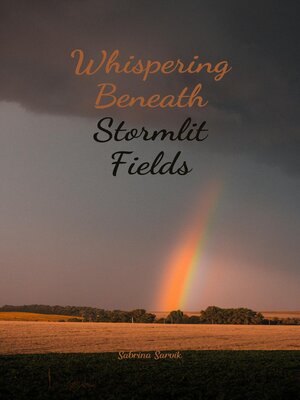 cover image of Whispering Beneath Stormlit Fields
